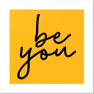 Be you Posters and Art